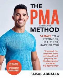 USED Book - The Pma Method: 14 Days to a Stronger, Healthier, Happier You by Abdalla, Faisal (Paperback) - english