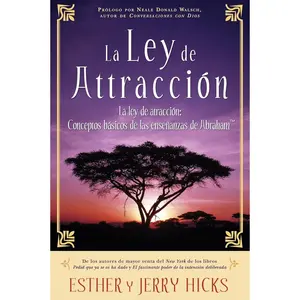 La Ley de Atraccion: Conceptos Basicos de las Ensenanzas de Abraham Paperback – November 1, 2007