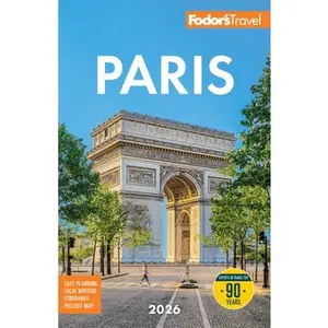 Fodor's Paris 2026 -- Fodor's Travel Guides - Paperback