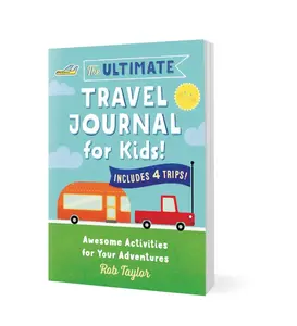 The Ultimate Travel Journal for Kids