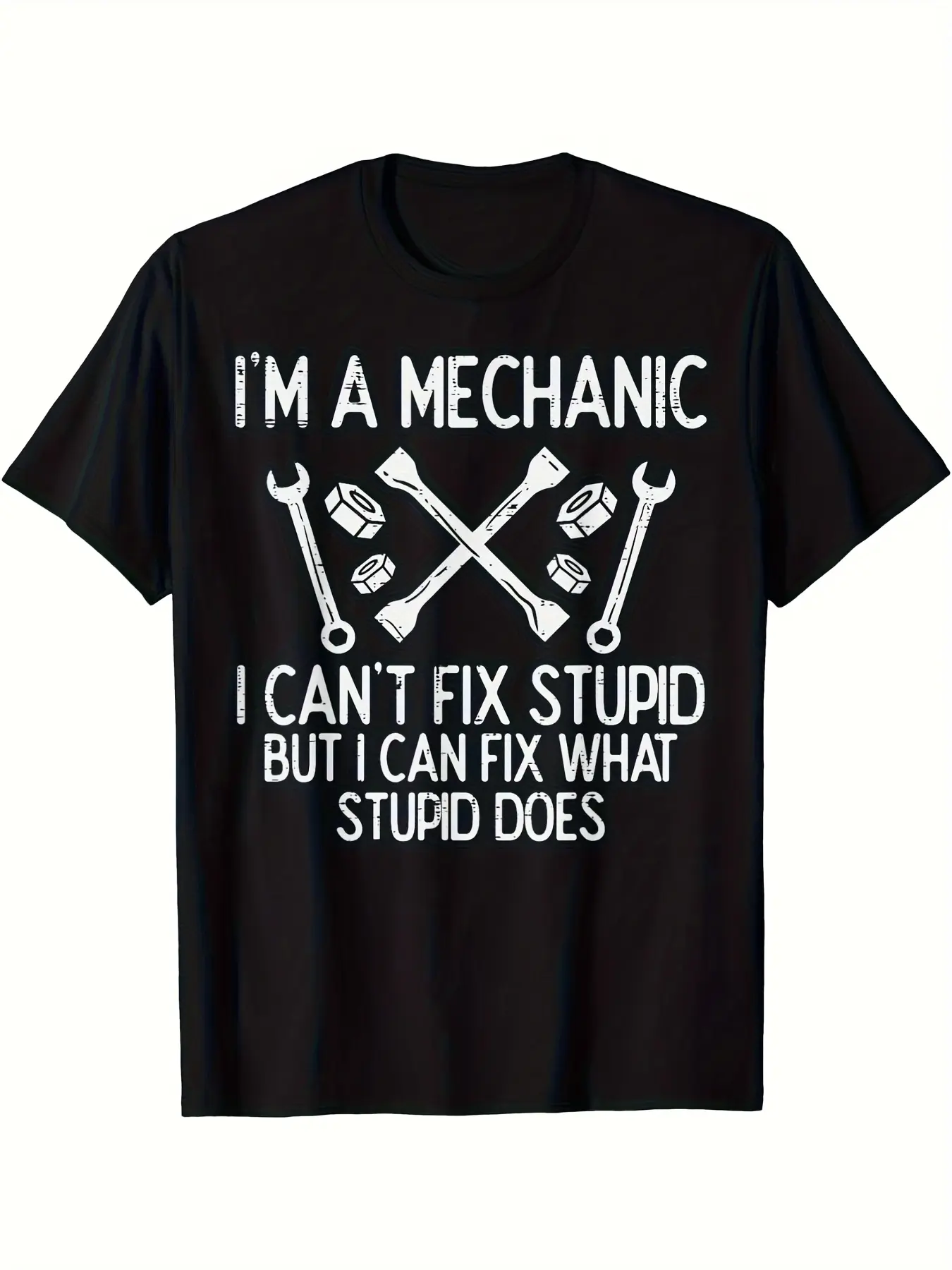 Men's "I'm A Mechanic Can't Fix Stupid" Funny Mechanic T-Shirt Soft Durable Cotton All-Season Essential Gift for Mechanics - Menswear Casual Black