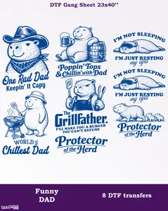 Father DTF Gang Sheet: Ready To Press Heat Transfers. Funny Dad DTF Transfers. Full-Color Printing, Same/Next Day Shipping