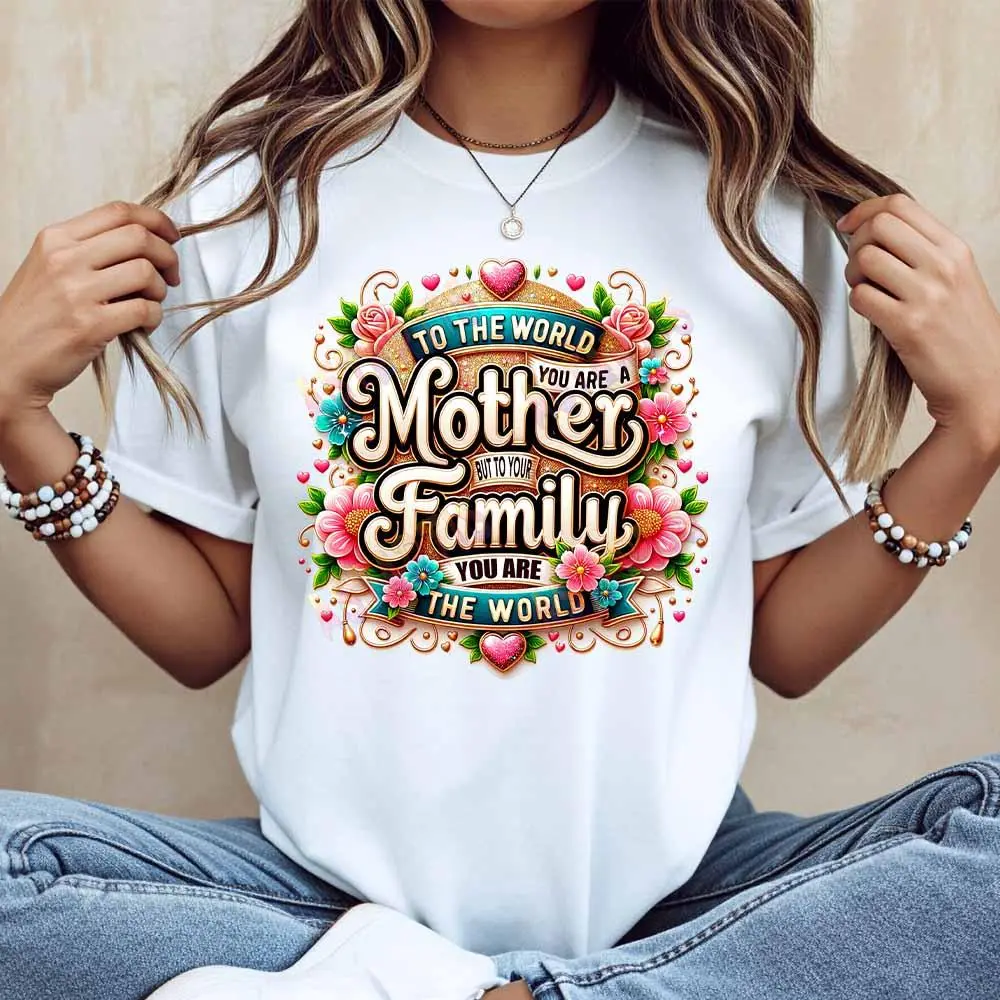 To the world you are mother. To my family, you are the world. Cotton casual round neck short sleeve regular sleeve summer T-shirt. Machine washable, not dry clean. Made in USA.