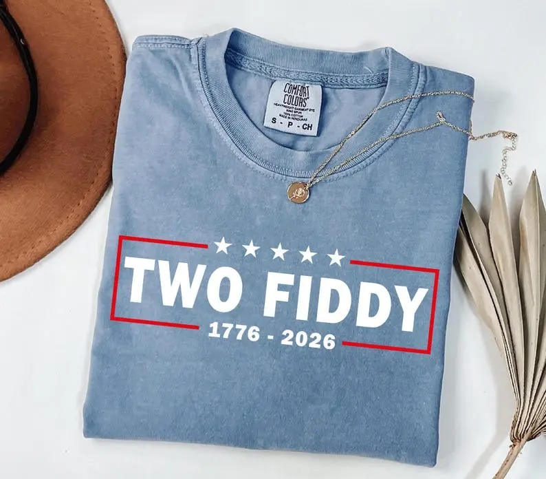 Comfort Colors Two Fiddy Shirt, USA 250 Years Tee, Funny Patriotic Graphic Tee, 1776 2026 Shirt, 4th of july Gift, Comfort Colors, Independence Day