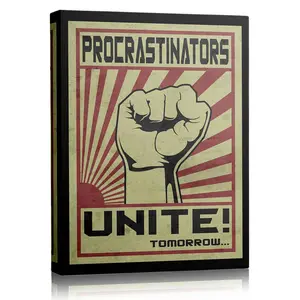 Procrastinators Unite Funny Canvas Wall Art, Humorous Quote Poster for Home Office Dorm Decor, Sarcastic Motivational Print