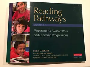 USED-Reading Pathways Grades 3-5 Performance Assessments and Learning Progressions by Lucy Calkins (Paperback)