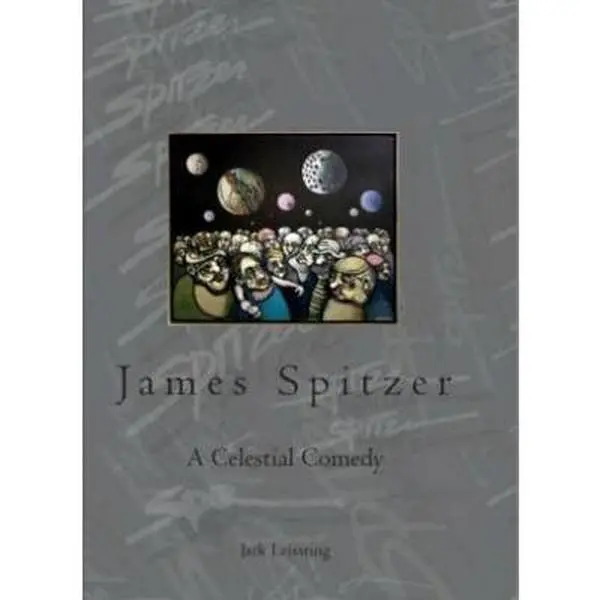 USED-James Spitzer: A Celestial Comedy by Jack Leissring (Hardcover)