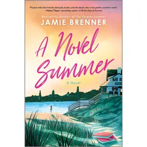 A Novel Summer: A Novel by Jamie Brenner [Paperback Book]