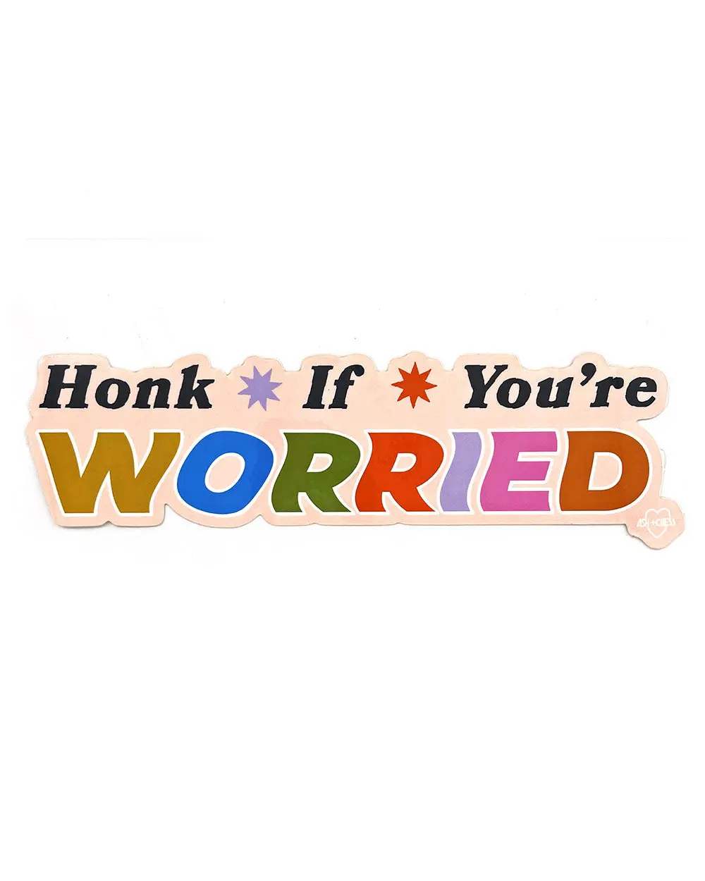Honk If You're Worried Bumper Sticker