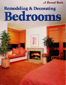 USED-Remodeling & decorating bedrooms (A Sunset book) by Sunset (Paperback)