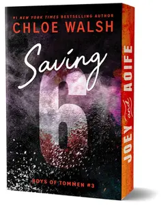 Saving 6 (Deluxe Edition) -- Chloe Walsh, Paperback