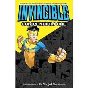 Invincible Compendium Volume 1 -- Robert Kirkman - Paperback