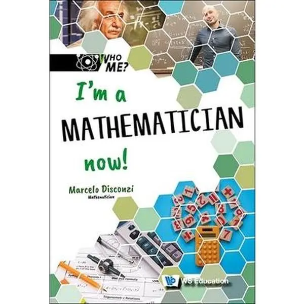 USED-I'm a Mathematician Now! by Disconzi, Marcelo M. (Hardcover)