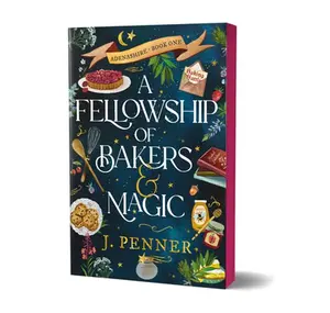 A Fellowship of Bakers & Magic (Deluxe Edition) -- J. Penner - Paperback