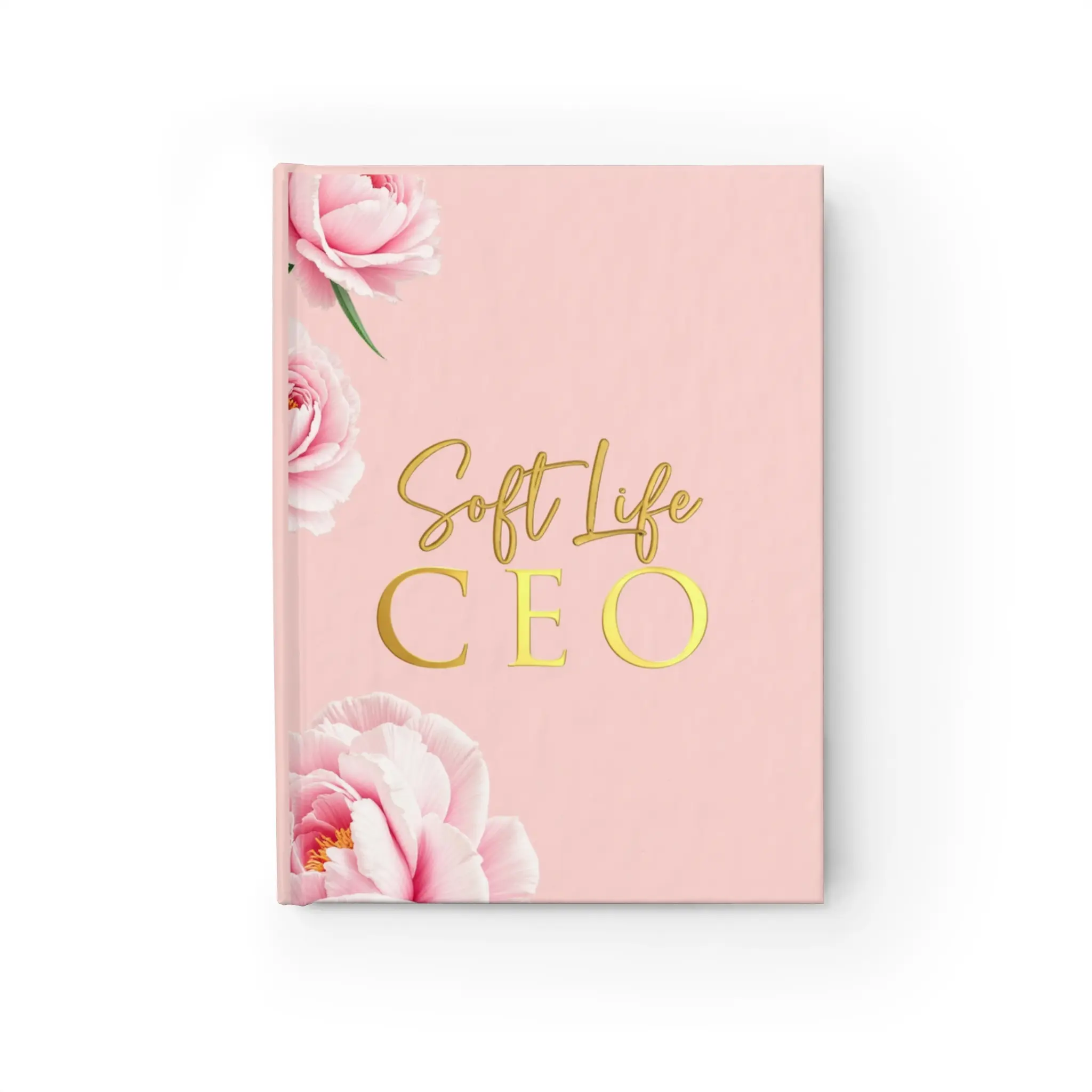 Soft Life CEO Journal: Elegant Notebook for Women, Daily Planner, Inspirational Journal, Gift for Boss Babes, Business Notes