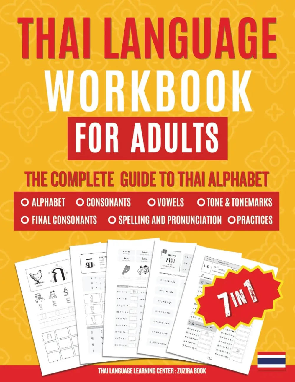 THAI LANGUAGE WORKBOOK FOR ADULTS | The Complete Guide To Thai ALPHABET: Master Tracing, Writing, Reading