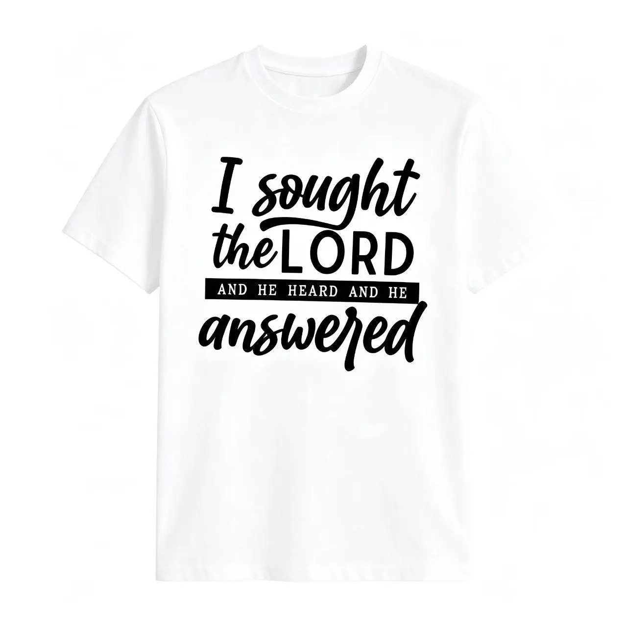 I Sought The Lord And He Heard And He Answered Bible Verse Christian Faith Script Graphic T-Shirt（No box included）