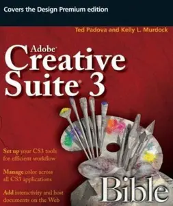 USED-Adobe Creative Suite 3 Bible by Ted Padova (Paperback)