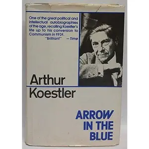 USED-Arrow in the Blue by Arthur Koestler (Hardcover)