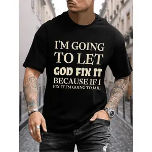 [100% Cotton] Let God Fix It Graphic T-Shirt For Men Casual Summer Short Sleeve Tee With White Lettering Lightweight Breathable Relaxed Fit Black Top T-Shirt For Men And Women
