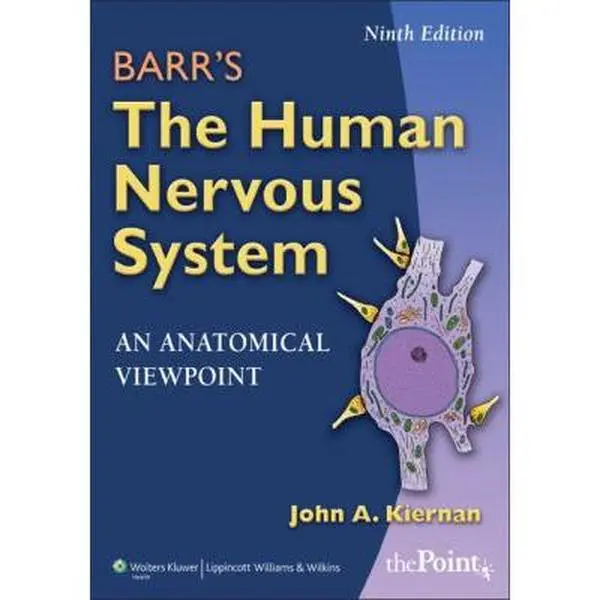 USED-Barr's The Human Nervous System: An Anatomical Viewpoint, Ninth Edition by Kiernam, John A., Ph.D. (Paperback)