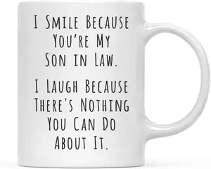 Andaz Press Funny Family 12 Oz Coffee Mug, I Smile Because You'Re My Son In Law, I Laugh Because There's Nothing You Can Do About It, 1 Pack, Includes Gift Box, Son-in-Law Mug with