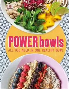 USED-Power Bowls: All You Need in One Healthy Bowl by Turner, Kate (Hardcover)