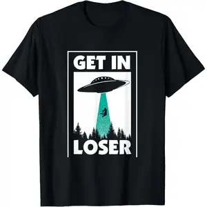 Funny Get In Loser Alien T-Shirt Aliens Extraterrestrial tee T-Shirt
