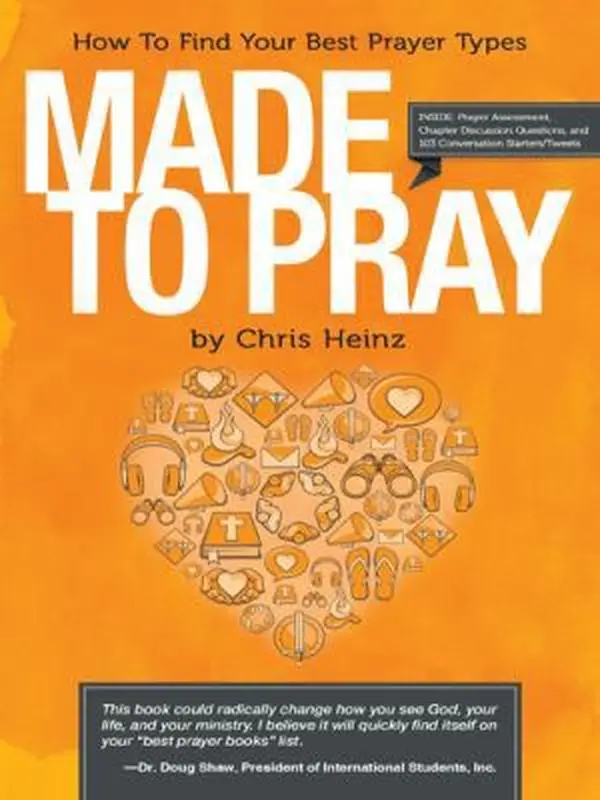 USED-Made to Pray: How to Find Your Best Prayer Types by Heinz, Cs (Paperback)