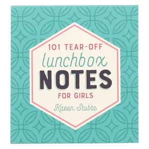 101 Lunchbox Notes for Girls