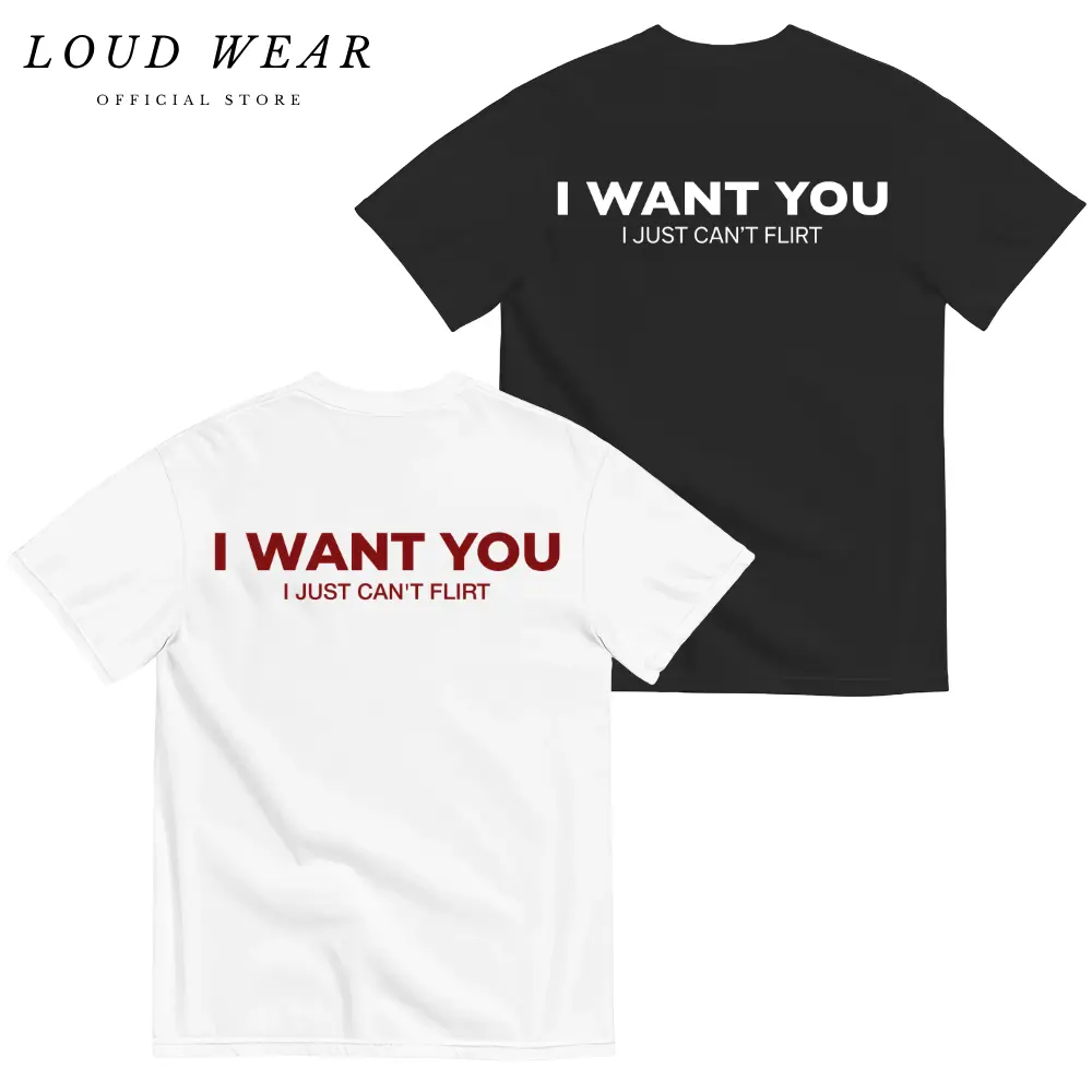 Funny Streetwear Graphic Tee – “I WANT YOU" Statement T-Shirt for Men & Women, Gift for Her and Him Casual
