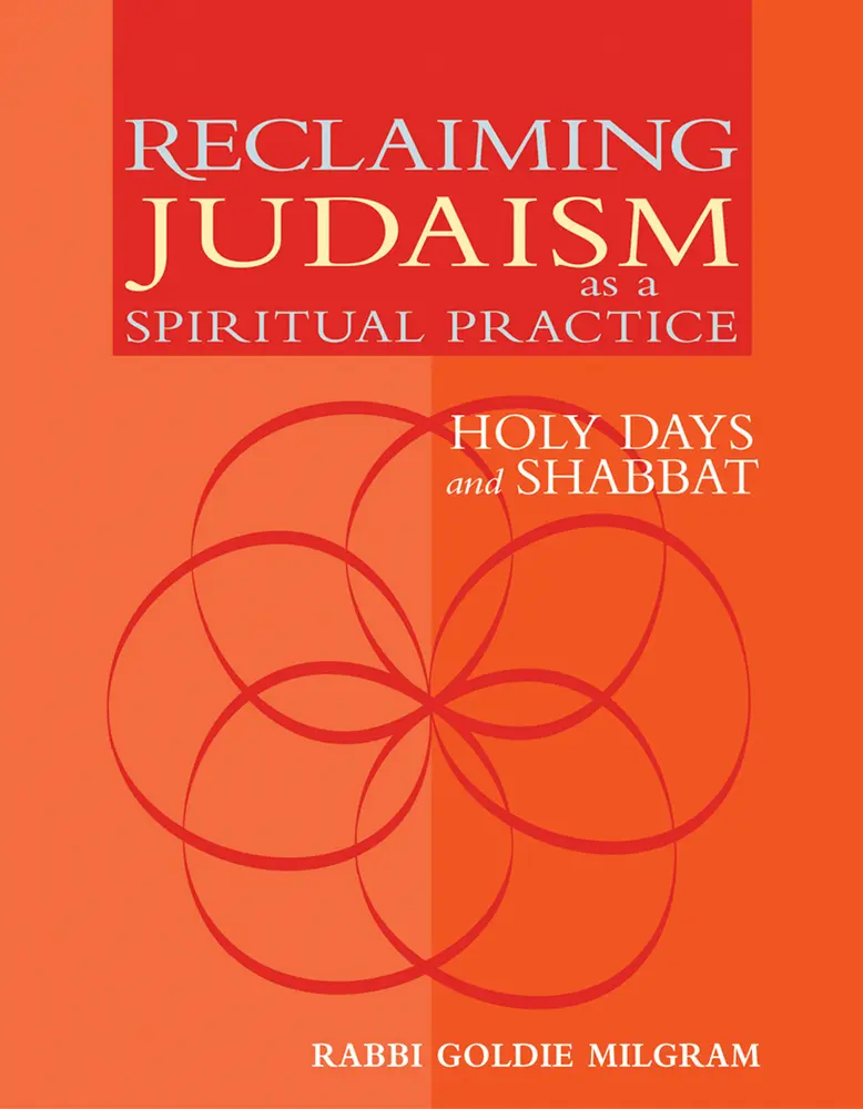 USED-Reclaiming Judaism as a Spiritual Practice: Holy Days and Shabbat by Milgram, Goldie (Paperback)