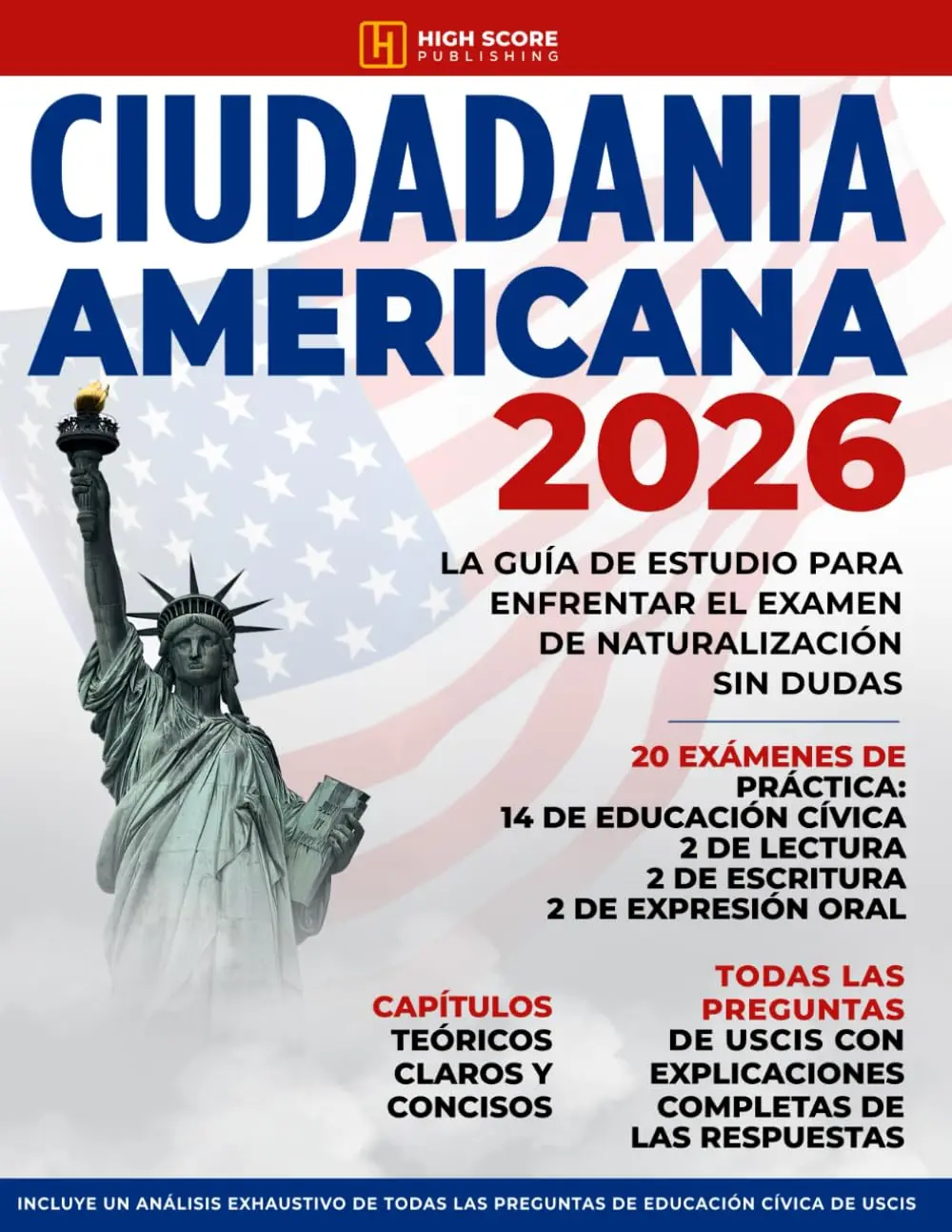 Ciudadania Americana: La Guía de Estudio Para Enfrentar el Examen de Naturalización sin Dudas | Incluye un Análisis Exhaustivo de las Preguntas y Respuestas de USCIS Paperback – October 24, 2025