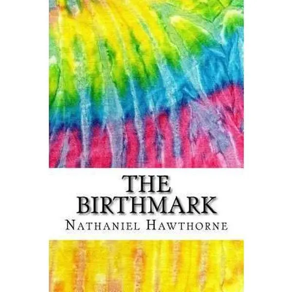 USED-The Birthmark: Includes MLA Style Citations for Scholarly Secondary Sources, Peer-Reviewed Journal Articles and Critical Essays (Squi by Hawthorne, Nathaniel (Paperback)