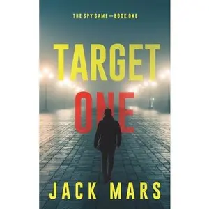 USED-Target One (The Spy Game-Book #1) by Mars, Jack (Hardcover)