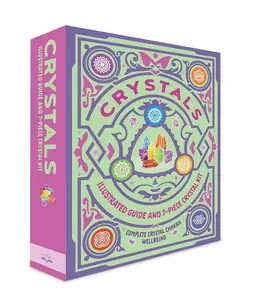 Crystals: Illustrated Guide and 7-Piece Crystal Kit