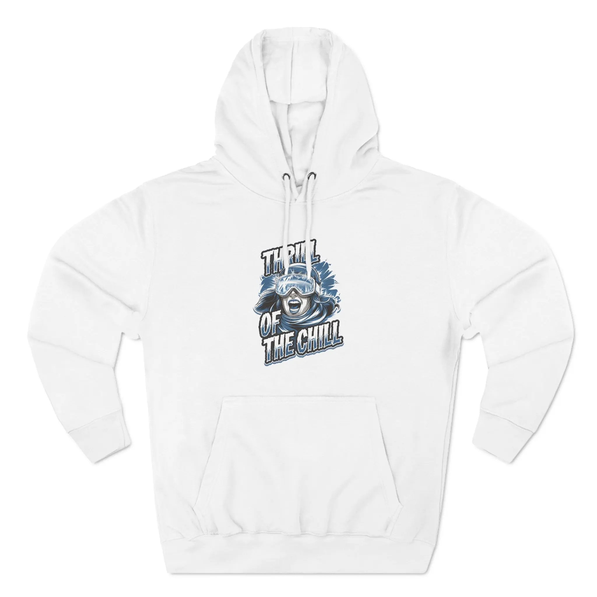 Thrill of the Chill - Extreme Skiing and Snowboarding Fleece Hoodie