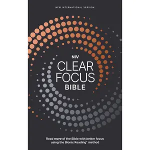 NIV, Clear Focus Bible: Read more of the Bible with better focus using the Bionic Reading® Method