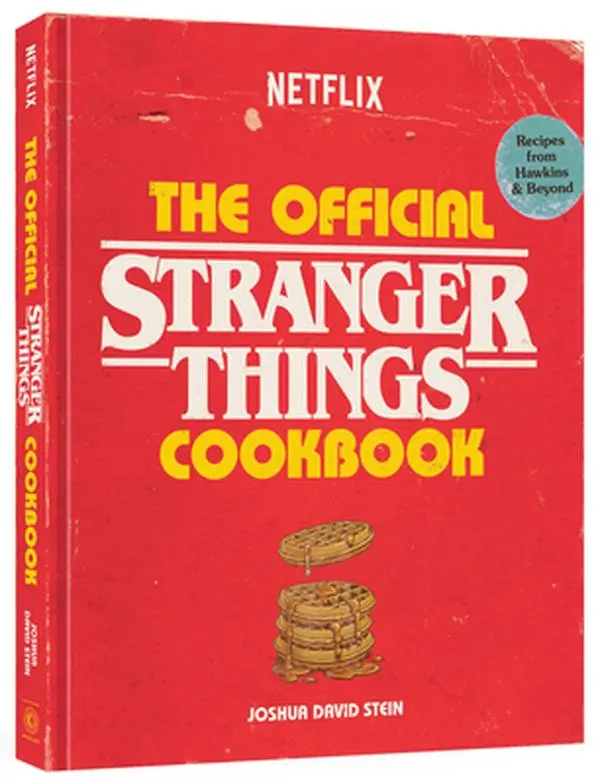 The Official Stranger Things Cookbook: Recipe Inspo with Hellfire Club, Surfer Boy Pizza & Demigorgonzola Cheese Balls - Joshua David Stein, Hardcover Book