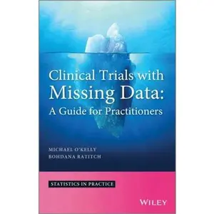USED-Clinical Trials with Missing D by O'Kelly, Michael (Hardcover)