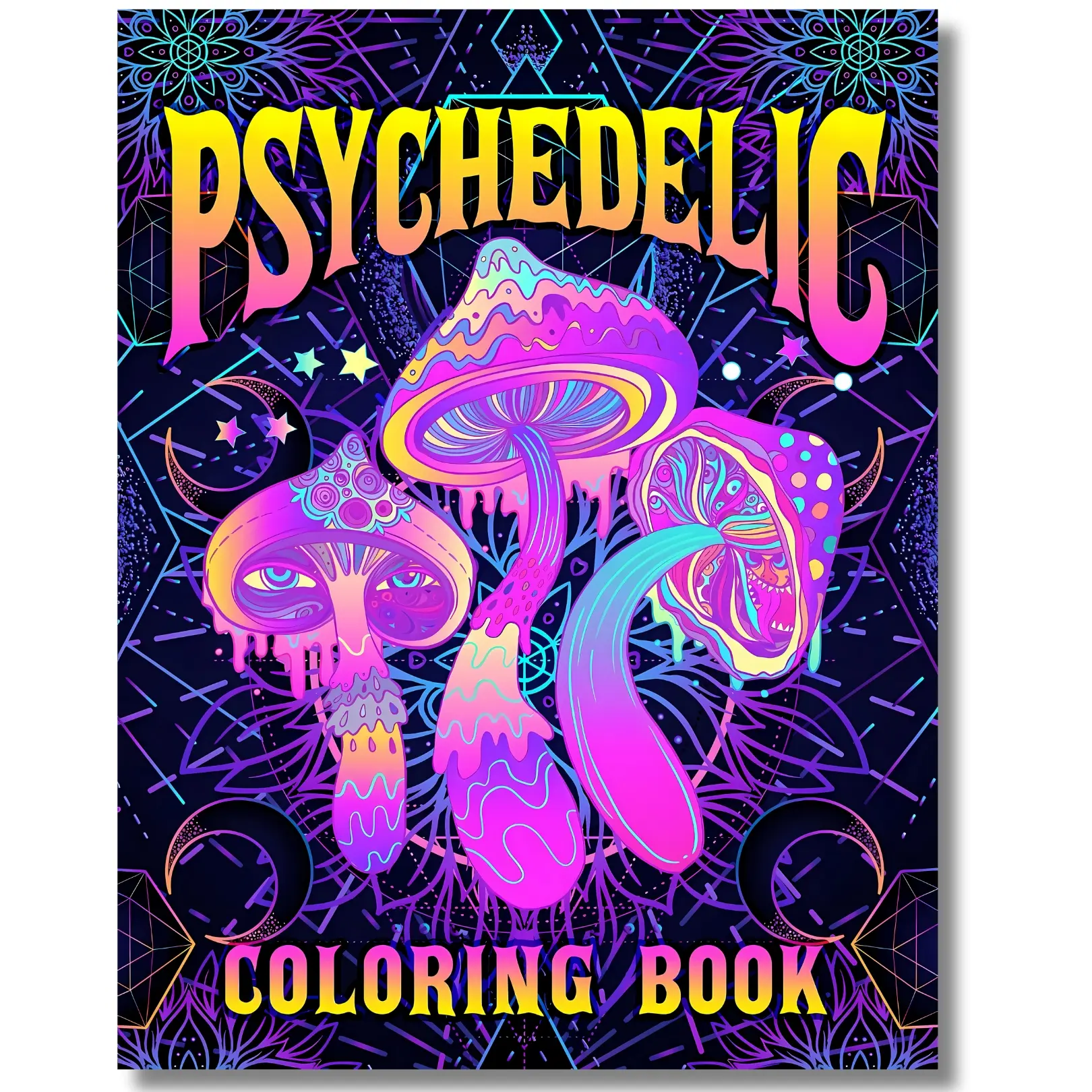 Psychedelic Artwork Coloring Book - Trippy Fun, Stress Relief, Relaxation