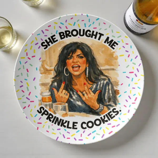 Real Housewives Quote Dinner Plate, Funny RHONJ Kitchen, She Brought Me Sprinkle Cookies, Bravo Fan Gift, Real Housewives Gift, Reality TV