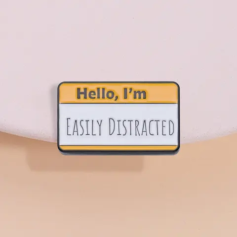 Hello, I'm EASILY DISTRACTED Letter Design Brooch, Cute Badge for Neurodivergent Adults, Funny Text Design Enamel Pin, Flower Brooch, Durable Metal Pins, Lapel Brooch, Alloy Brooch Pin
