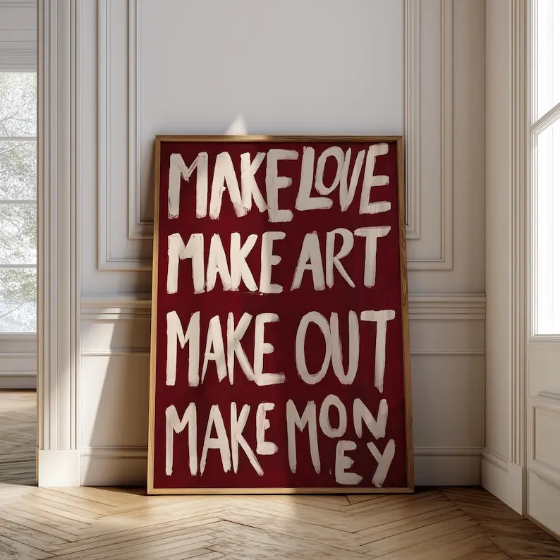 [Unframe Poster] Make Love Make Art Make Out Make Money Poster, Red Typography Wall Art Print, Bold Quote Poster, Statement Art, Maximalist Dorm Room Decor