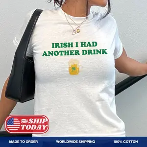 Irish I Had Another Drink Baby Tee Funny St Patrick's Day Y2k Crop Top Cute Drinking Irish Shirt Gift For St Patrick's Day Irish Tee