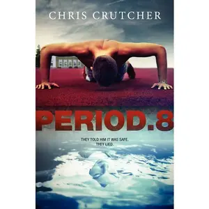 Period 8 by Chris Crutcher [Paperback Book]