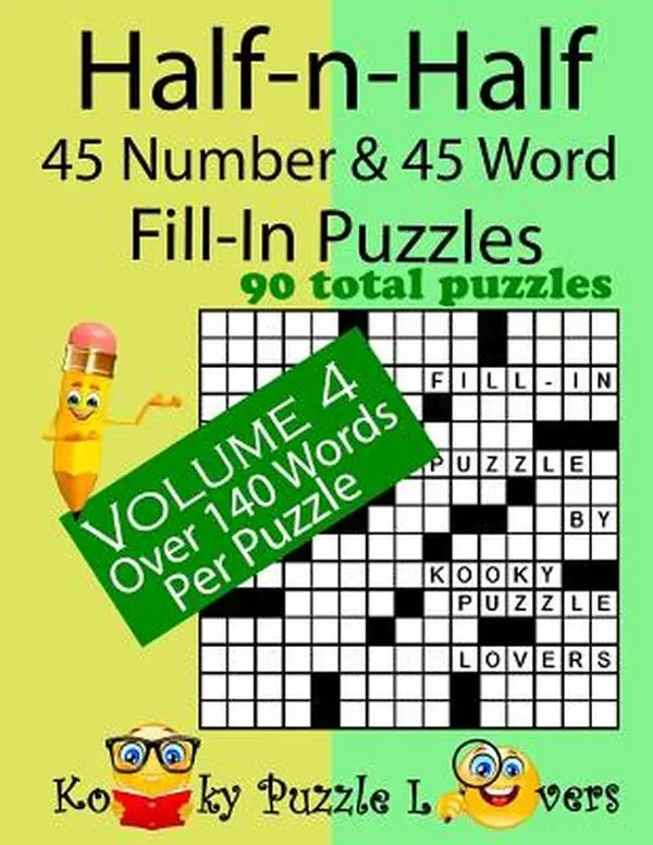 Lora Dollar Half-n-Half Fill-In Puzzle Game Volume 4 - Letter Puzzle Book, 90 Easy-to-Difficult Activities (45 Number, 45 Word), Non-Large Print Creative Learning Paperback, 11" h x 8.5" l x 0.23" w, for English Beginners & Kooky Lovers