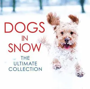 USED-Dogs in Snow: The Ultimate Collection by Ross, Hugo (Hardcover)