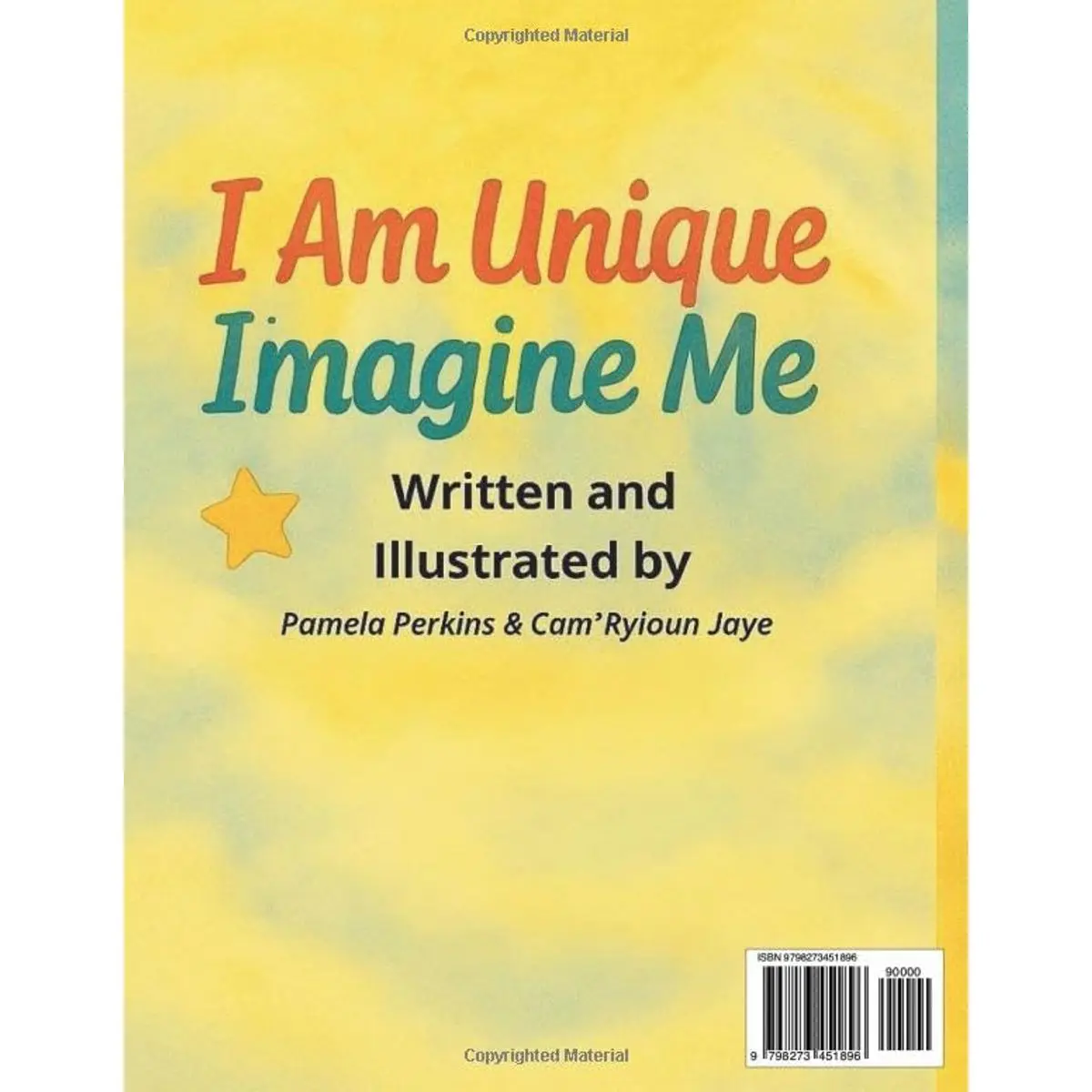 I Am Unique Imagine Me: A Heartwarming Picture Book Celebrating Self ...
