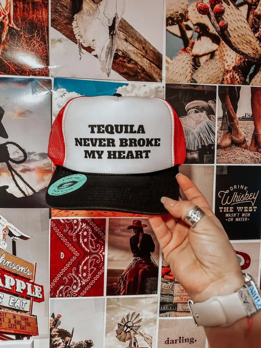 Tequila Never Broke My Heart Hat Tequila Never Broke My Heart Hat